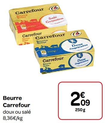Promotions Beurre carrefour - Produit maison - Carrefour  - Valide de 07/03/2018 à 19/03/2018 chez Carrefour
