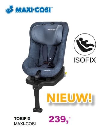 Promoties Tobifix maxi-cosi - Maxi-cosi - Geldig van 04/03/2018 tot 31/03/2018 bij Baby & Tiener Megastore