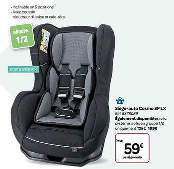 Tex Baby Siege Auto Cosmo Sp Lx En Promotion Chez Carrefour