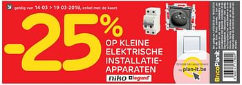 Promotions - 25% op kleine elektrische istallatieapparaten niko legrand - Produit maison - BricoPlanit - Valide de 14/03/2018 à 19/03/2018 chez BricoPlanit