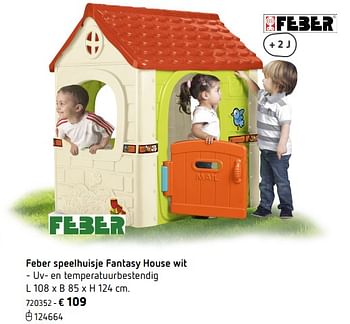 Promotions Feber speelhuisje fantasy house wit - Feber - Valide de 05/03/2018 à 31/08/2018 chez Dreamland