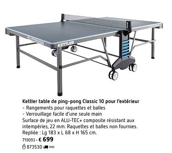 Promotions Kettler table de ping-pong classic 10 pour l`extérieur - Kettler - Valide de 05/03/2018 à 31/08/2018 chez Dreamland