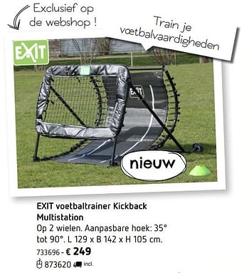 Promoties Exit voetbaltrainer kickback multistation - Exit - Geldig van 05/03/2018 tot 31/08/2018 bij Dreamland