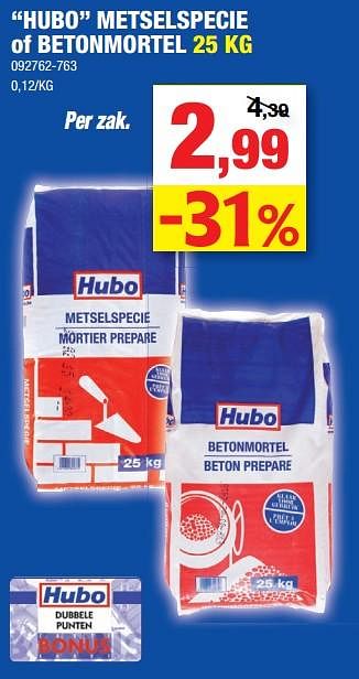 Promotions Hubo metselspecie of betonmortel - Produit maison - Hubo  - Valide de 07/03/2018 à 18/03/2018 chez Hubo