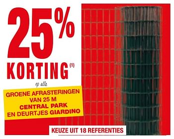 Promoties 25% korting op alle groene afrastingen van 25m central park en deurtjes giardino - Huismerk - Brico - Geldig van 13/03/2018 tot 26/03/2018 bij Brico