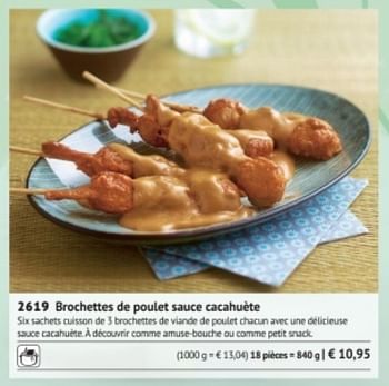 Promoties Brochettes de poulet sauce cacahuète - Huismerk - Bofrost - Geldig van 01/03/2018 tot 31/08/2018 bij Bofrost