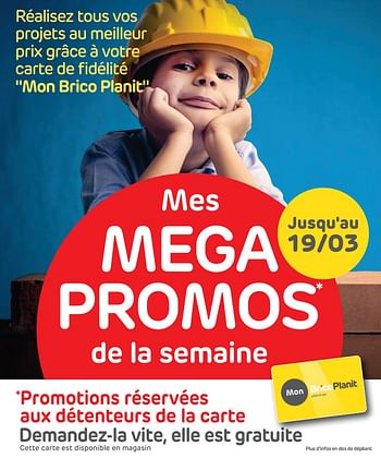 Promotions Mes mega promos de la semaine - Produit maison - BricoPlanit - Valide de 14/03/2018 à 19/03/2018 chez BricoPlanit