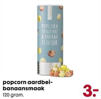 Promoties Popcorn aardbeien-banaansmaak - Huismerk - Hema - Geldig van 07/03/2018 tot 20/03/2018 bij Hema