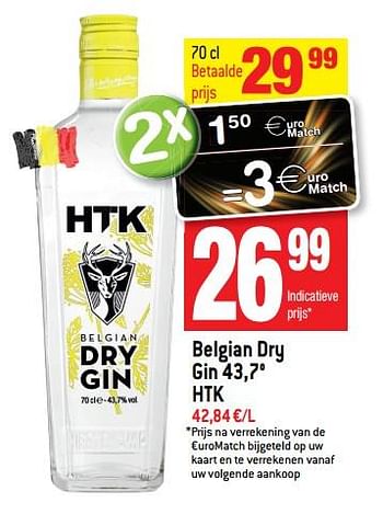 Promoties Belgian dry gin 43,7° htk - HTK  - Geldig van 14/03/2018 tot 20/03/2018 bij Match