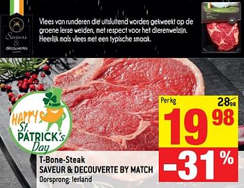 Promoties T-bone-steak saveur + decouverte by match - Saveurs & Decouvertes - Geldig van 14/03/2018 tot 20/03/2018 bij Match