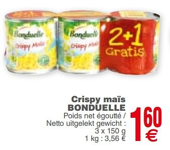 Promoties Crispy maïs bonduelle poids net égoutté - netto uitgelekt gewicht - Bonduelle - Geldig van 13/03/2018 tot 19/03/2018 bij Cora