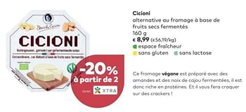 Promotions Cicioni alternative au fromage à base de fruits secs fermentés - Cicioni - Valide de 07/03/2018 à 03/04/2018 chez Bioplanet