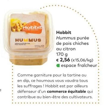 Promotions Hobbit hummus purée de pois chiches au citron - Hobbit   - Valide de 07/03/2018 à 03/04/2018 chez Bioplanet