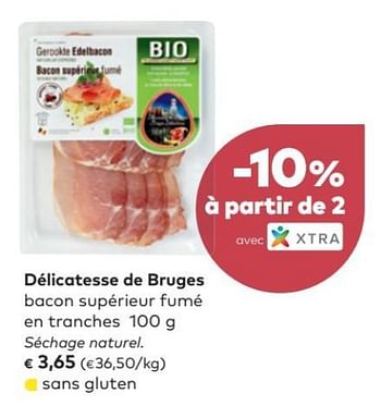 Promotions Délicatesse de bruges bacon supérieur fumé en tranches - Produit maison - Bioplanet - Valide de 07/03/2018 à 03/04/2018 chez Bioplanet