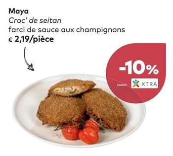 Promotions Maya croc` de seitan farci de sauce aux champignons - Maya - Valide de 07/03/2018 à 03/04/2018 chez Bioplanet