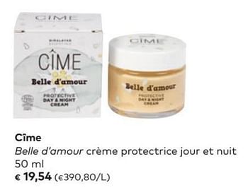 Promotions Cime belle d`amour crème protectrice jour et nuit - Cime - Valide de 07/03/2018 à 03/04/2018 chez Bioplanet
