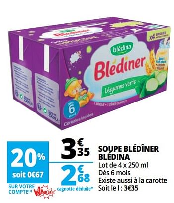 Promoties Soupe blédîner blédina - Blédina - Geldig van 14/03/2018 tot 20/03/2018 bij Auchan