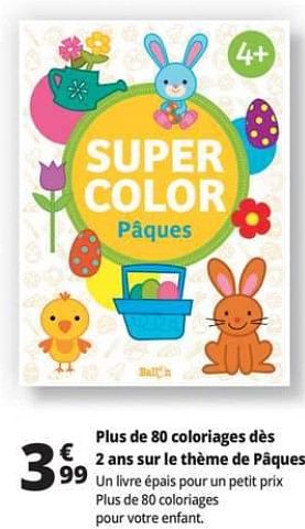 Promotions Plus de 80 coloriages dès 2 ans sur le thème de pâques - Produit Maison - Auchan Ronq - Valide de 14/03/2018 à 20/03/2018 chez Auchan Ronq
