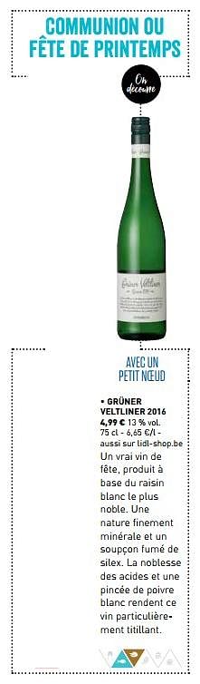 Promotions Grüner veltliner 2016 - Vins blancs - Valide de 01/03/2018 à 31/03/2018 chez Lidl