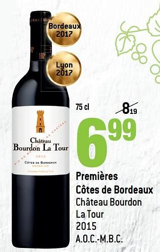 Promoties Premières côtes de bordeaux château bourdon la tour 2015 - Rode wijnen - Geldig van 14/03/2018 tot 10/04/2018 bij Match