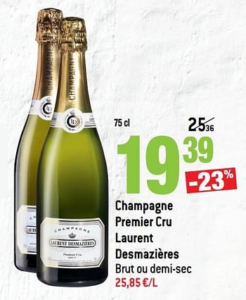 Promotions Champagne premier cru laurent desmazières brut ou demi-sec - Champagne - Valide de 14/03/2018 à 10/04/2018 chez Match