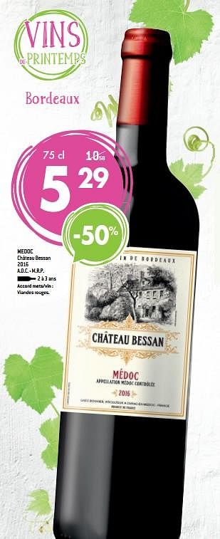 Promotions Medoc château bessan 2016 a.o.c. - m.r.p. - Vins rouges - Valide de 14/03/2018 à 10/04/2018 chez Match