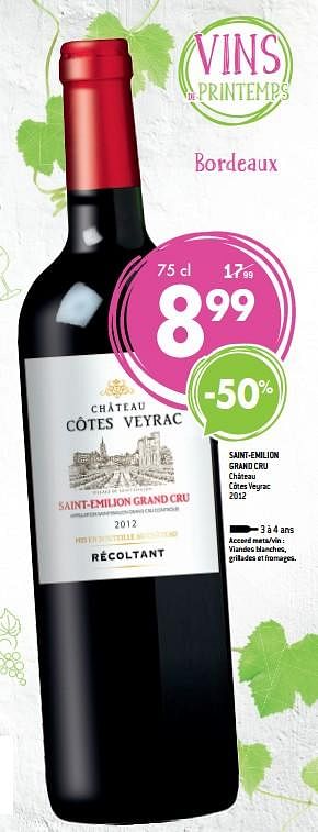 Promotions Saint-emilion grand cru château côtes veyrac 2012 - Vins rouges - Valide de 14/03/2018 à 10/04/2018 chez Match