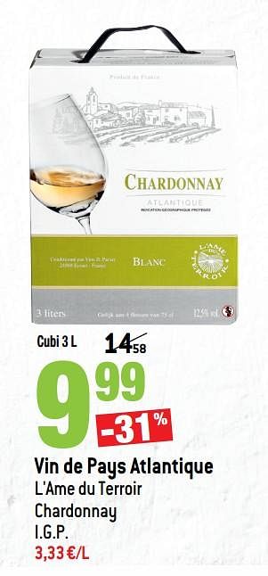 Promotions Vin de pays atlantique l`ame du terroir chardonnay i.g.p - Vins blancs - Valide de 14/03/2018 à 10/04/2018 chez Match