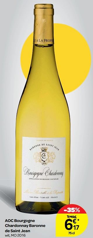 Promoties Aoc bourgogne chardonnay baronne de saint jean wit, mo 2016 - Witte wijnen - Geldig van 14/03/2018 tot 26/03/2018 bij Carrefour