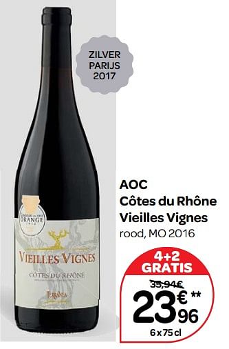 Promoties Aoc côtes du rhône vieilles vignes rood, mo 2016 - Rode wijnen - Geldig van 14/03/2018 tot 26/03/2018 bij Carrefour