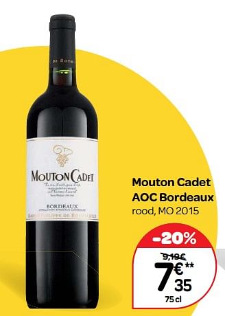Promoties Mouton cadet aoc bordeaux rood, mo 2015 - Rode wijnen - Geldig van 14/03/2018 tot 26/03/2018 bij Carrefour