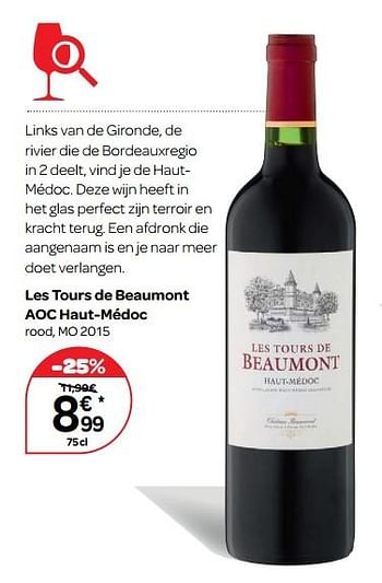 Promoties Les tours de beaumont aoc haut-médoc rood, mo 2015 - Rode wijnen - Geldig van 14/03/2018 tot 26/03/2018 bij Carrefour