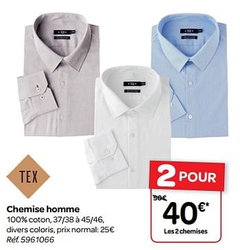 Promotions Chemise homme - Tex - Valide de 14/03/2018 à 26/03/2018 chez Carrefour