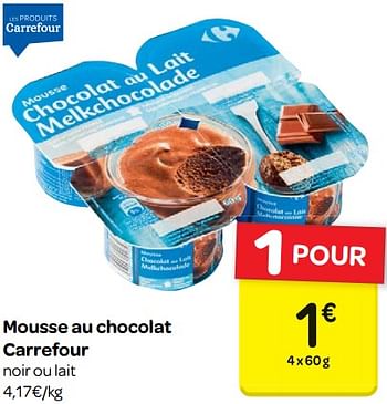 Promotions Mousse au chocolat carrefour - Produit maison - Carrefour  - Valide de 14/03/2018 à 26/03/2018 chez Carrefour