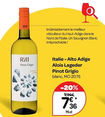 Promotions Italie - alto adige alois lageder pinot grigio blanc, mo 2015 - Vins blancs - Valide de 14/03/2018 à 26/03/2018 chez Carrefour