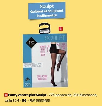 Promotions Panty ventre plat sculpt - Tex - Valide de 14/03/2018 à 26/03/2018 chez Carrefour