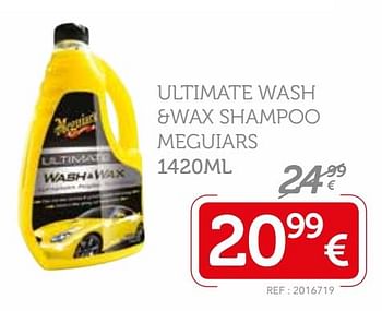 Promotions Ultimate wash +wax shampoo meguiars - meguiar's - Valide de 13/03/2018 à 15/04/2018 chez Auto 5