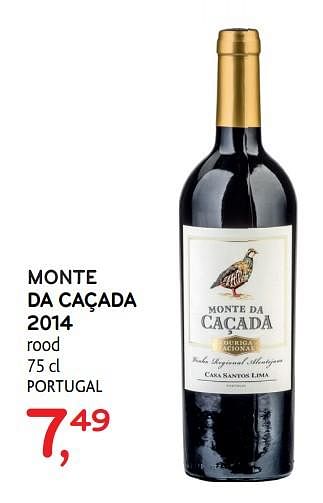 Promoties Monte da caçada 2014 - Rode wijnen - Geldig van 14/03/2018 tot 27/03/2018 bij Alvo