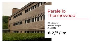 Promoties Paralello thermowood - Huismerk - Woodtex - Geldig van 12/03/2018 tot 28/04/2018 bij Woodtex