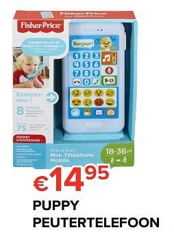 Promoties Puppy peutertelefoon - Fisher-Price - Geldig van 16/03/2018 tot 15/04/2018 bij Euro Shop