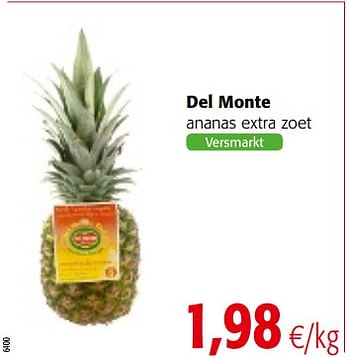 Promotions Del monte ananas extra zoet - Del Monte - Valide de 14/03/2018 à 27/03/2018 chez Colruyt