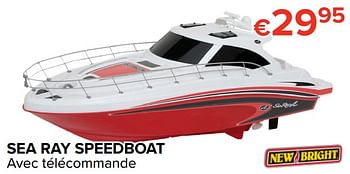 Promoties Sea ray speedboat - New Bright Toys - Geldig van 16/03/2018 tot 15/04/2018 bij Euro Shop