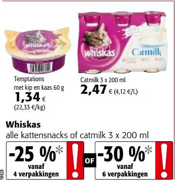Promoties Whiskas alle kattensnacks of catmilk - Whiskas - Geldig van 14/03/2018 tot 27/03/2018 bij Colruyt