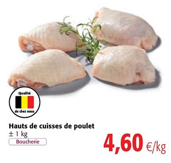 Promotions Hauts de cuisses de poulet - Produit maison - Colruyt - Valide de 14/03/2018 à 27/03/2018 chez Colruyt