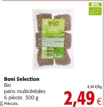 Promotions Boni selection bio pains multicéréales - Boni - Valide de 14/03/2018 à 27/03/2018 chez Colruyt
