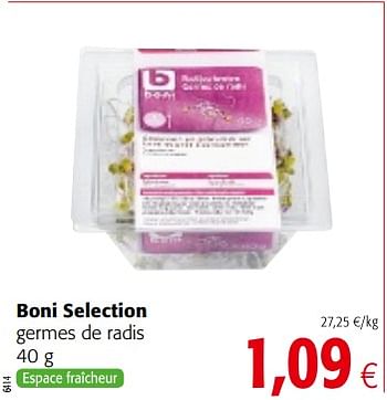 Promotions Boni selection germes de radis - Boni - Valide de 14/03/2018 à 27/03/2018 chez Colruyt