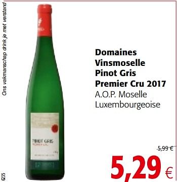 Promotions Domaines vinsmoselle pinot gris premier cru 2017 a.o.p. moselle luxembourgeoise - Vins blancs - Valide de 14/03/2018 à 27/03/2018 chez Colruyt