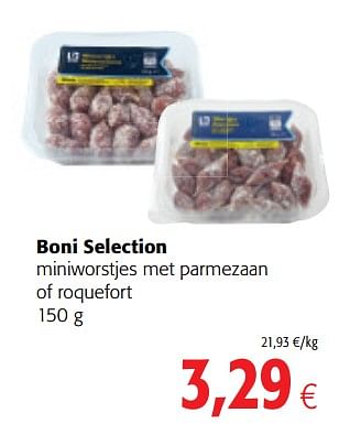Promotions Boni selection miniworstjes met parmezaan of roquefort - Boni - Valide de 14/03/2018 à 27/03/2018 chez Colruyt