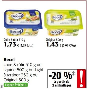 Promoties Becel cuire + rôtir ou liquide ou light à tartiner ou original - Becel - Geldig van 14/03/2018 tot 27/03/2018 bij Colruyt