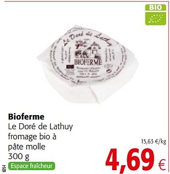 Promotions Bioferme le doré de lathuy fromage bio à pâte molle - Bioferme - Valide de 14/03/2018 à 27/03/2018 chez Colruyt
